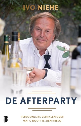 De afterparty: persoonlijke verhalen over wat u nooit te zien kreeg von Boekerij