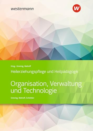 Organisation, Verwaltung und Technologie: Heilerziehungspflege und Heilpädagogik Schülerband