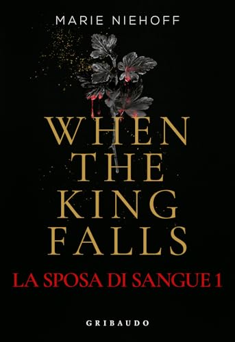 When the king falls. La sposa di sangue (Vol. 1) (Fantasy. Fenice) von Gribaudo