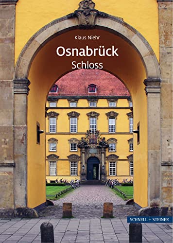 Osnabrück: Schloss (Große Kunstführer) von Schnell & Steiner