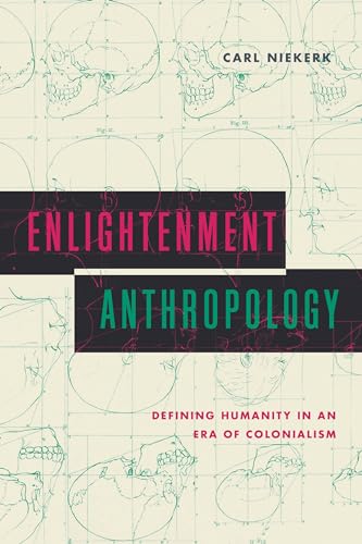 Enlightenment Anthropology: Germans Beyond Europe (Max Kade Research Institute: Germans Beyond Europe) von Penn State University Press