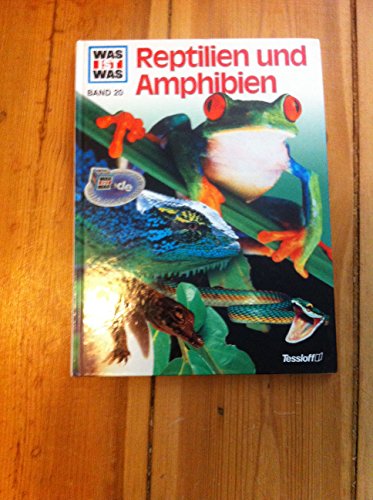 Was ist was, Band 020: Reptilien und Amphibien Was ist was, Band 020: Reptilien und Amphibien