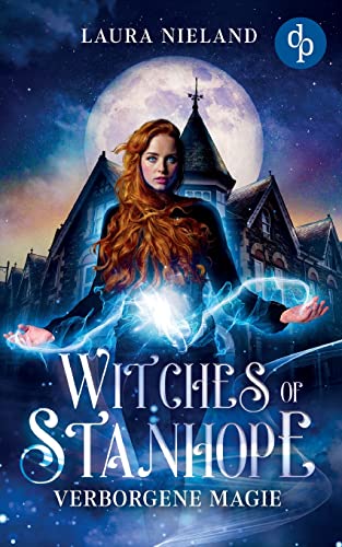 Witches of Stanhope: Verborgene Magie