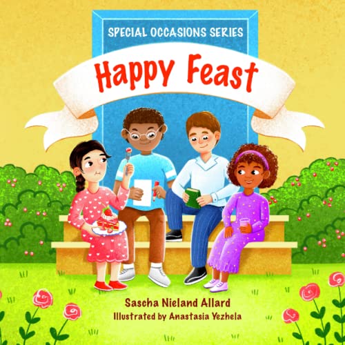 Happy Feast (Baha'i Holy Days and Special Occasions, Band 3) von Independently published