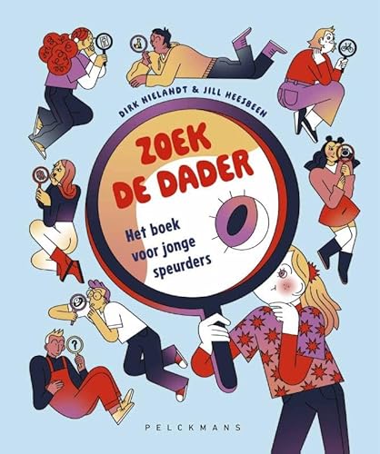 Zoek de dader: Het boek voor jonge speurders von Pelckmans Uitgevers
