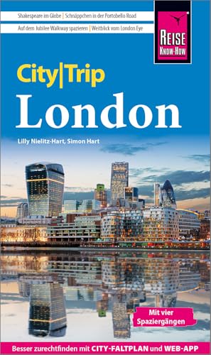 Reise Know-How CityTrip London: Reiseführer London mit Stadtplan, 4 Spaziergängen und kostenloser Web-App Reise Know-How CityTrip London: Reiseführer London mit Stadtplan, 4 Spaziergängen und kostenloser Web-App