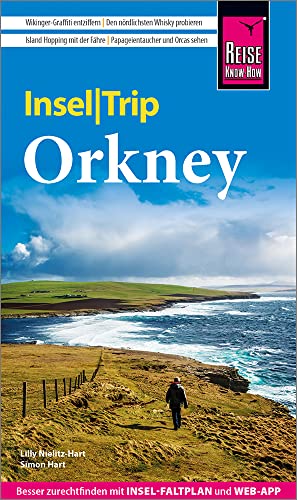 Reise Know-How InselTrip Orkney: Reiseführer mit Wanderungen, Insel-Faltplan und kostenloser Web-App Reise Know-How InselTrip Orkney: Reiseführer mit Wanderungen, Insel-Faltplan und kostenloser Web-App