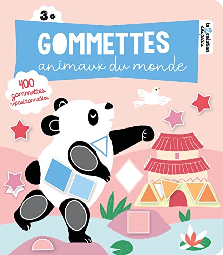 Gommettes - Animaux du monde: 400 gommettes repositionnables