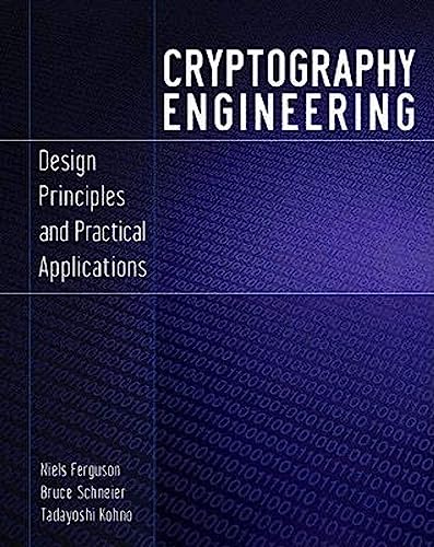 Cryptography Engineering: Design Principles and Practical Applications von Wiley