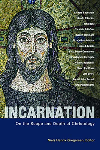 Incarnation: On the Scope and Depth of Chrisology: On the Scope and Depth of Christology von Augsburg Fortress Publishing