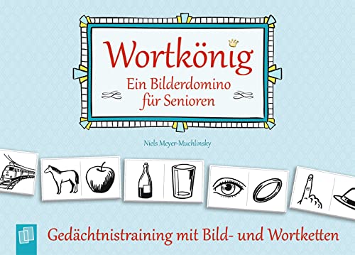 Verlag an der Ruhr GmbH Wortkönig. EIN Bilderdomino für Senioren: Gedächtnistraining mit Bild- und Wortketten von Verlag an der Ruhr GmbH