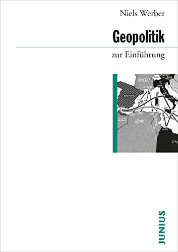 Geopolitik zur Einführung von Junius Verlag GmbH