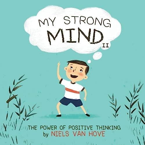 My Strong Mind II: The Power of Positive Thinking (Social Skills & Mental Health for Kids, Band 2) von Truebridges