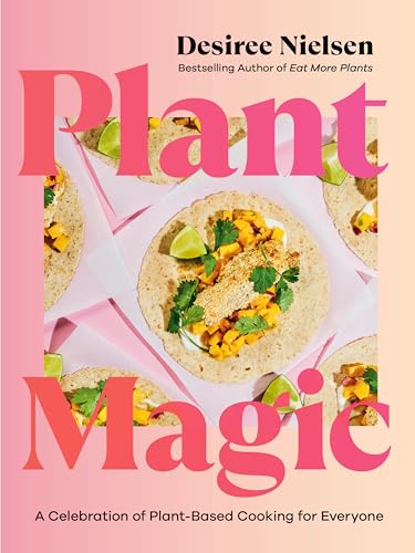 Plant Magic: A Celebration of Plant-Based Cooking for Everyone von Penguin Canada