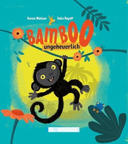 Bamboo, ungeheuerlich: Bilderbuch Bamboo, ungeheuerlich: Bilderbuch