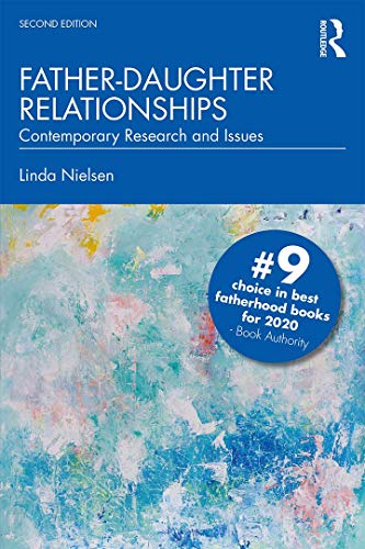 Father-Daughter Relationships: Contemporary Research and Issues (Textbooks in Family Studies) von Routledge