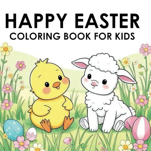 Happy Easter Coloring Book: Coloring Book For Kids