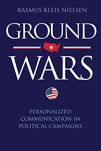 Ground Wars: Personalized Communication in Political Campaigns