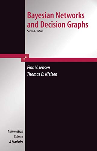 Bayesian Networks and Decision Graphs (Information Science and Statistics) von Springer