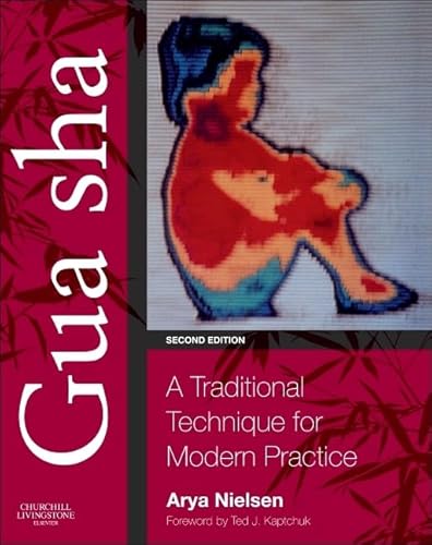 Gua sha: A Traditional Technique for Modern Practice von Churchill Livingstone