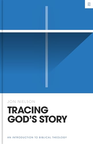 Tracing God's Story: An Introduction to Biblical Theology (Theology Basics) von Crossway Books