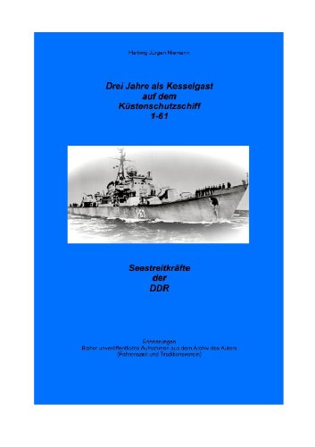 3 Jahre als Kesselgast auf dem Küstenschutzschiff 1-61