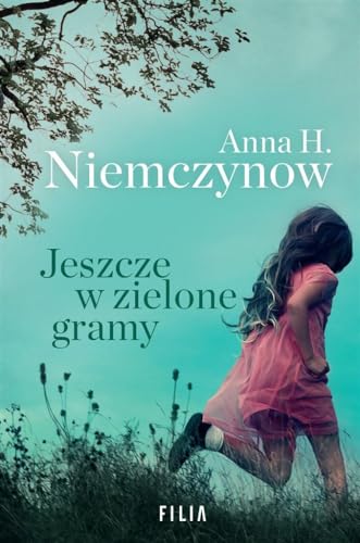 Jeszcze w zielone gramy