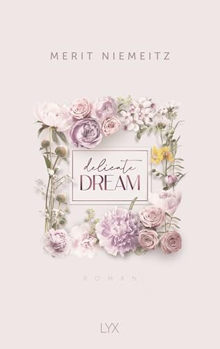 Delicate Dream (Evergreen Empire, Band 1)