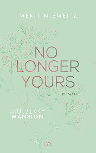 No Longer Yours - Mulberry Mansion