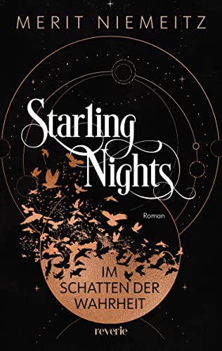 Starling Nights 1: Im Schatten der Wahrheit | Die neue Dark Academia Dilogie | Romantische New-Adult-Fantasy der Spiegel Bestseller Autorin #EnemiestoLovers at its best Starling Nights 1: Im Schatten der Wahrheit | Die neue Dark Academia Dilogie | Romantische New-Adult-Fantasy der Spiegel Bestseller Autorin #EnemiestoLovers at its best