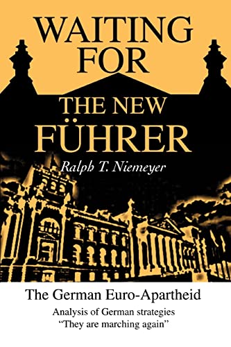 Waiting for the New Führer: The German Euro-Apartheid