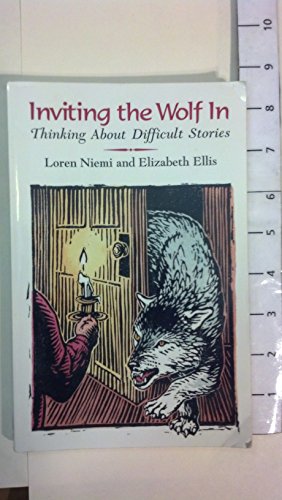 Inviting the Wolf in: Thinking About the Difficult Story (Story Cove)