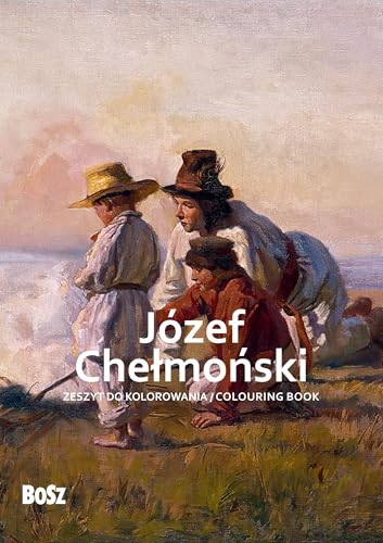 Józef Chełmoński - zeszyt do kolorowania von Bosz