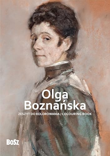 Olga Boznańska Zeszyt do kolorowania von Bosz