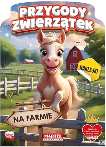 Przygody zwierzątek na farmie z naklejkami Przygody zwierzątek na farmie z naklejkami von Martel