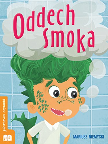 Oddech smoka: pierwsze czytanki poziom 2 von Skrzat