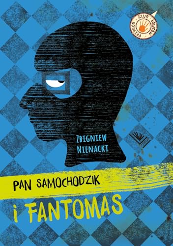 Pan Samochodzik i Fantomas (KLUB ŁOWCÓW PRZYGÓD) von Literatura