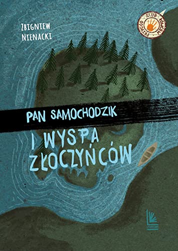 Pan Samochodzik i wyspa Złoczyńców von Literatura