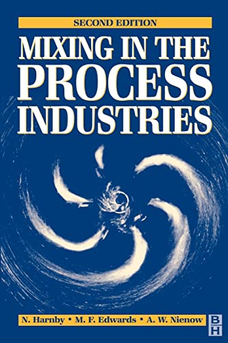 Mixing in the Process Industries: Second Edition