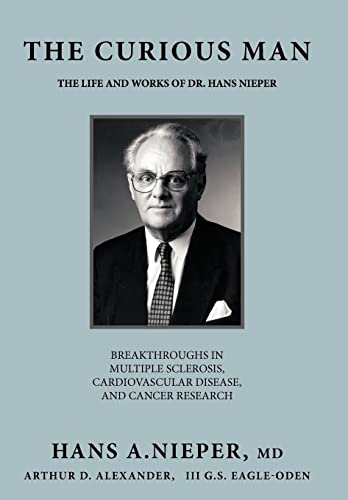 The Curious Man: The Life and Works of Dr. Hans Nieper
