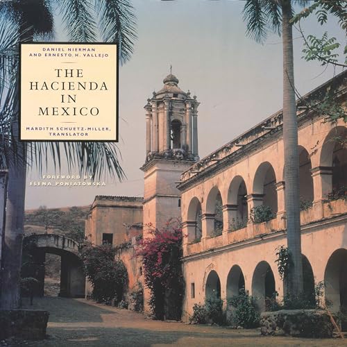 The Hacienda in Mexico (Roger Fullington Series in Architecture)
