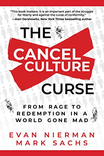 The Cancel Culture Curse: From Rage to Redemption in a World Gone Mad von Skyhorse
