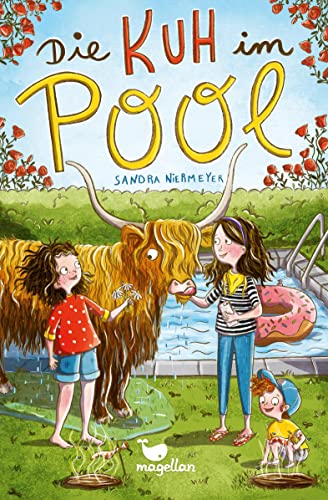 Die Kuh im Pool: Ausgezeichnet mit dem Kinder- und Jugendliteraturpreis des Landes Steiermark