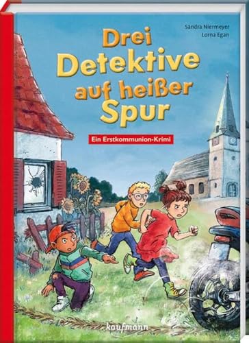 Drei Detektive auf heißer Spur: Ein Erstkommunion-Krimi