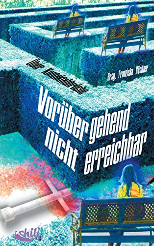 Vorübergehend nicht erreichbar: Über Kontaktabbrüche zwischen Kindern und Eltern