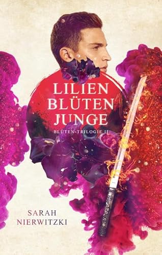 Lilienblütenjunge: Blüten-Trilogie 2