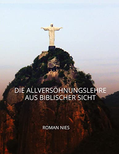 Die Allversöhnungslehre aus biblischer Sicht: DE
