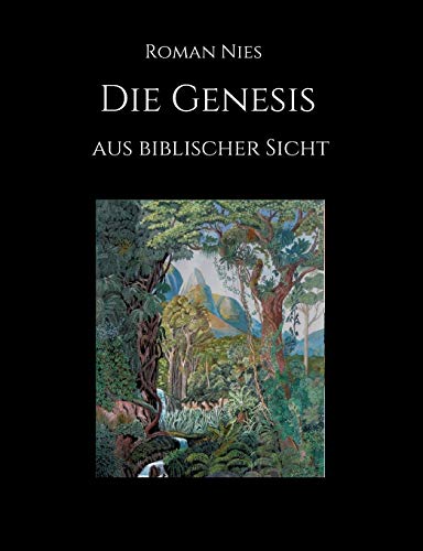 Die Genesis aus biblischer Sicht von tredition