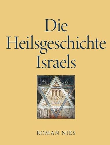 Die Heilsgeschichte Israels