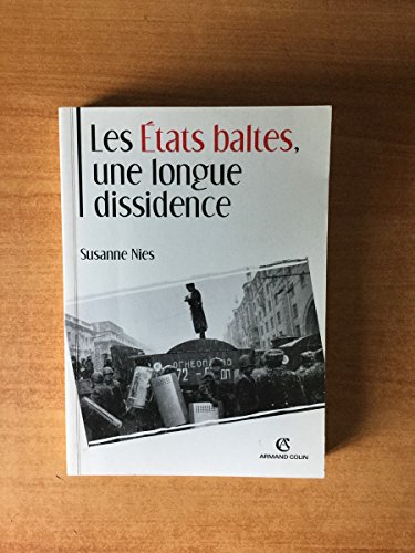 Les États baltes, une longue dissidence